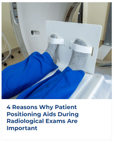 4 Reasons Why Patient Positioning Aids are Important in Radiology Exams